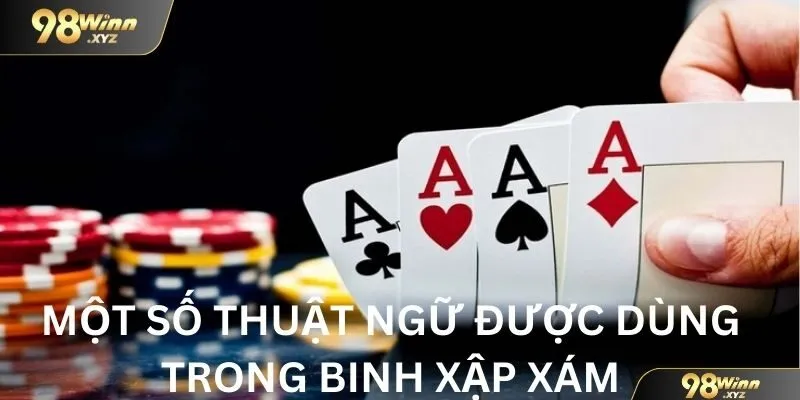 Một số thuật ngữ được dùng trong binh xập xám